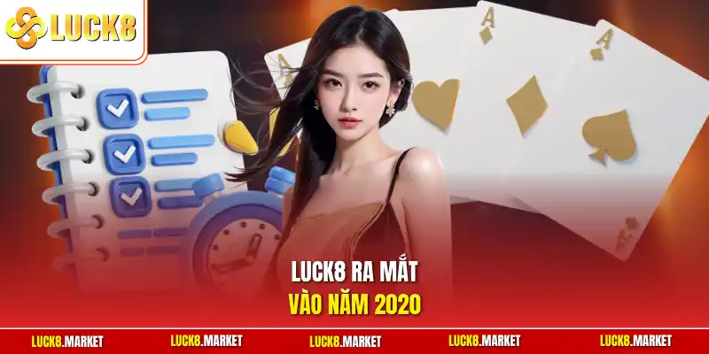 Luck8 ra mắt vào năm 2020
