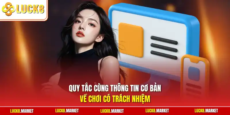 Quy tắc cùng thông tin cơ bản về chơi có trách nhiệm